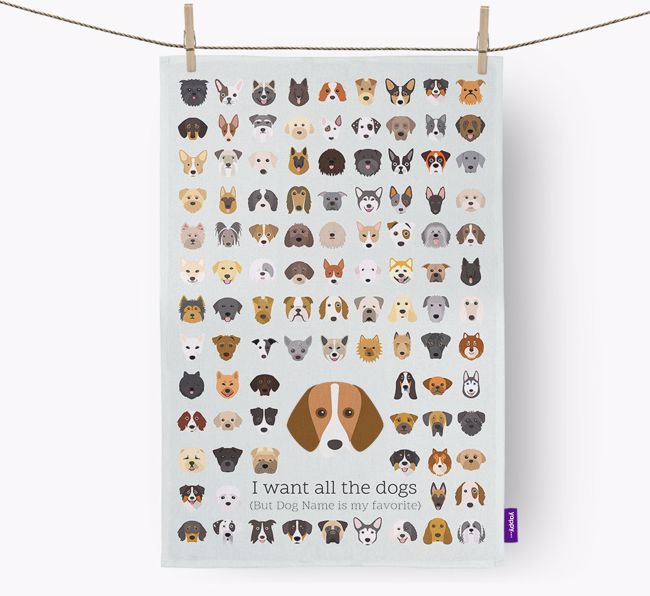 Personalised 'I want all the dogs' Dish Towel